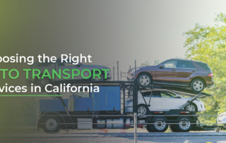 Choosing the Right Auto Transport Services in California (1)