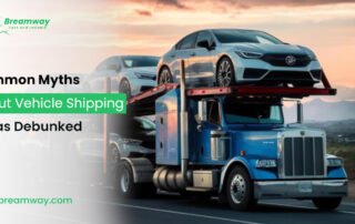 Common Myths about Vehicle Shipping Texas Debunked